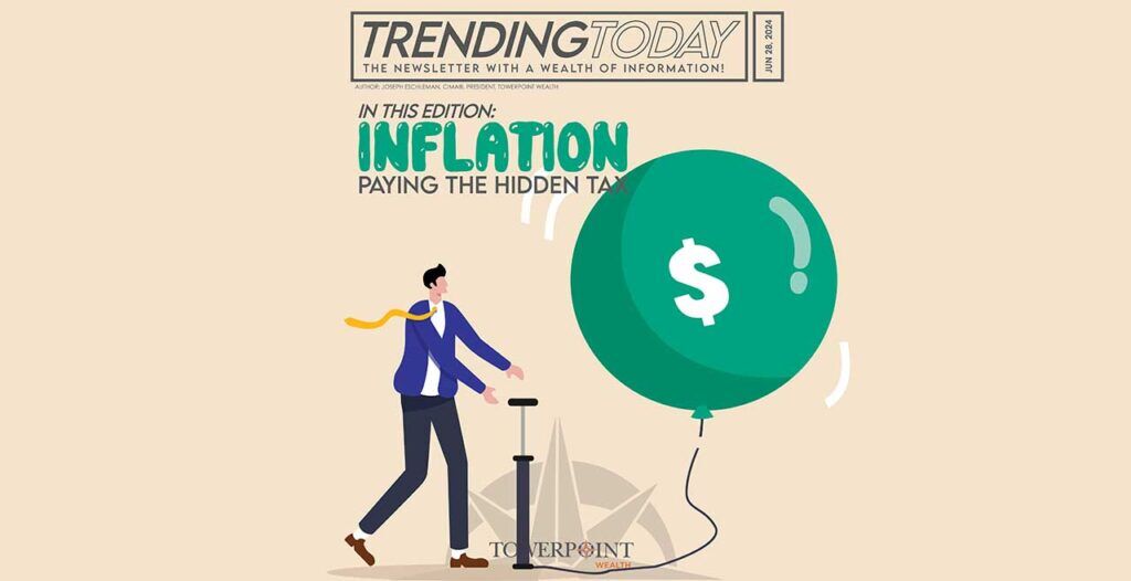 Inflation, the Hidden Tax, and How to Protect Yourself